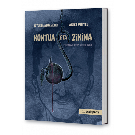Kontua eta zikina. Euskal pop noir bat