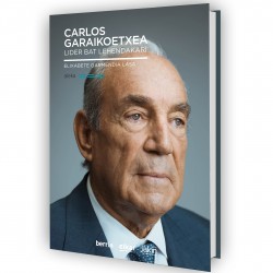 CARLOS GARAIKOETXEA. Lider bat lehendakari