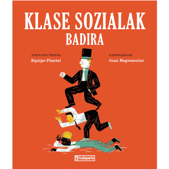 'Klase sozialak badira'
