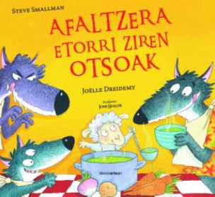 Afaltzera etorri ziren otsoak