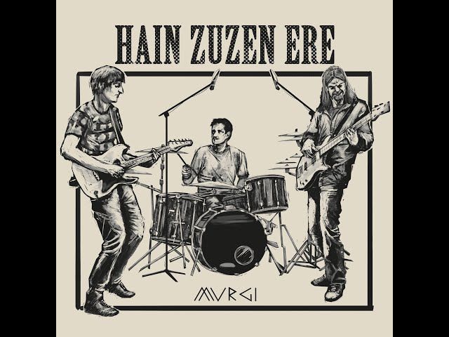 Murgi / 'Hain zuzen ere'