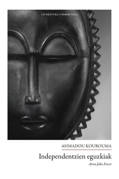 Ahmadou Kourouma / 'Independentzien eguzkiak'