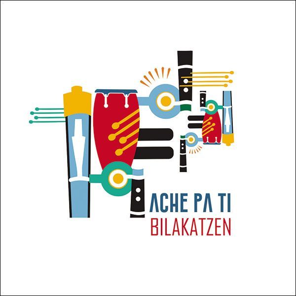 Ache Pa Ti / 'Bilakatzen'