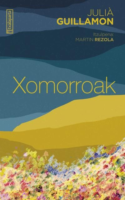 Julia Guillamon / 'Xomorroak'