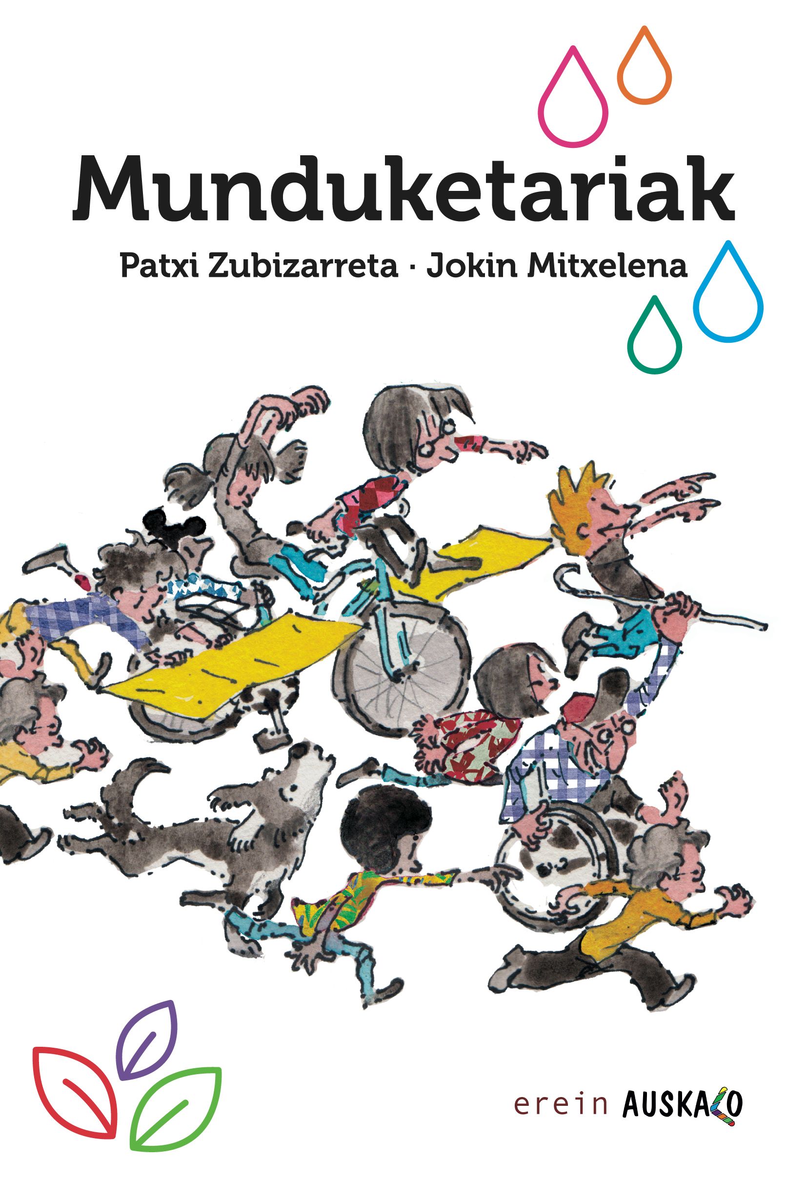 'Munduketariak' / Patxi Zubizarreta eta Jokin Mitxelena