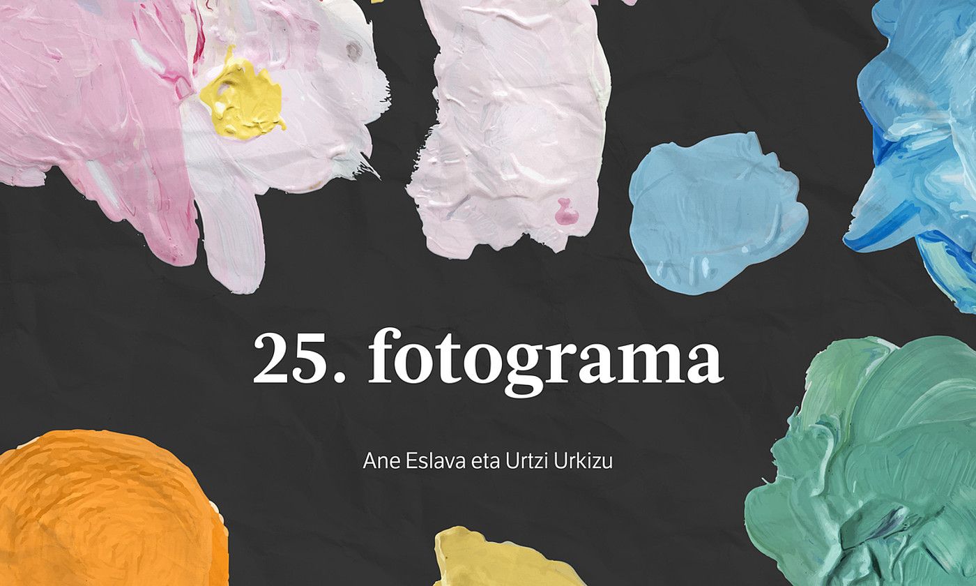 BERRIAren 25. fotograma podcast berriaren irudia. Ostiralean estreinatuko dute, 19:00etan. BERRIA. BERRIAren 25. fotograma podcast berriaren irudia. Ostiralean estreinatuko dute, 19:00etan. BERRIA.