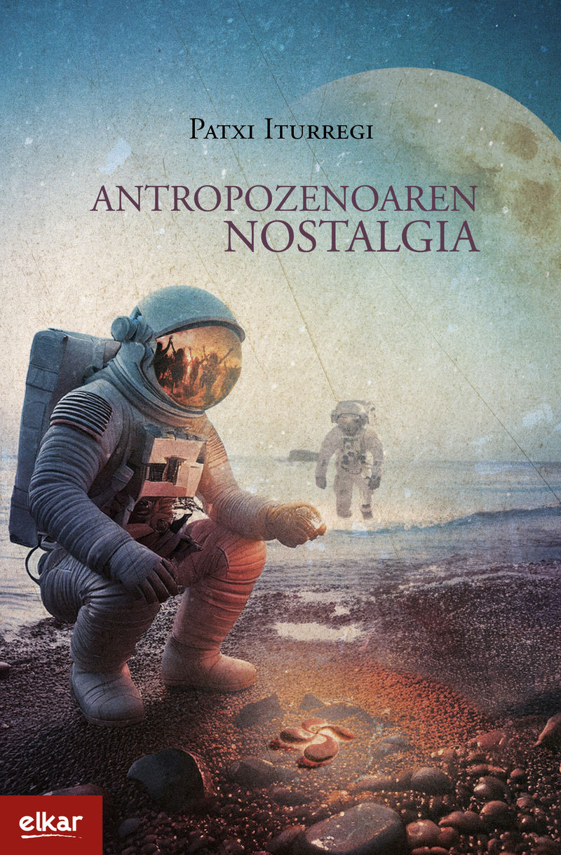 Patxi Iturregi idazlearen 'Antropozenoaren nostalgia' liburuaren azala. BERRIA