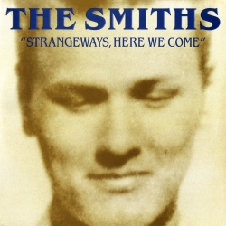 The Smiths Strangeways here we come The Smiths Strangeways here we come