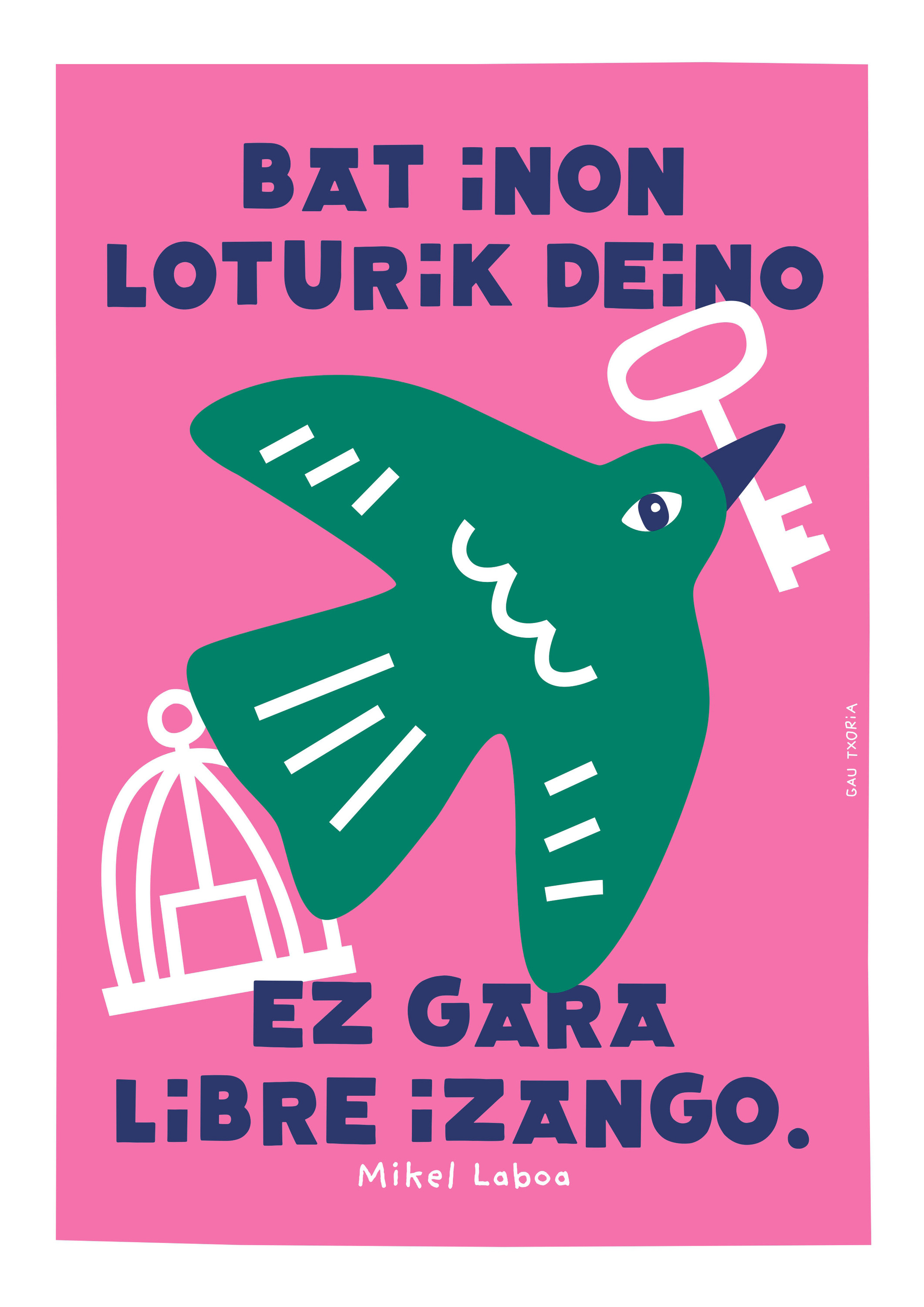 Gau Txoria. MARRAZKIRITZIA