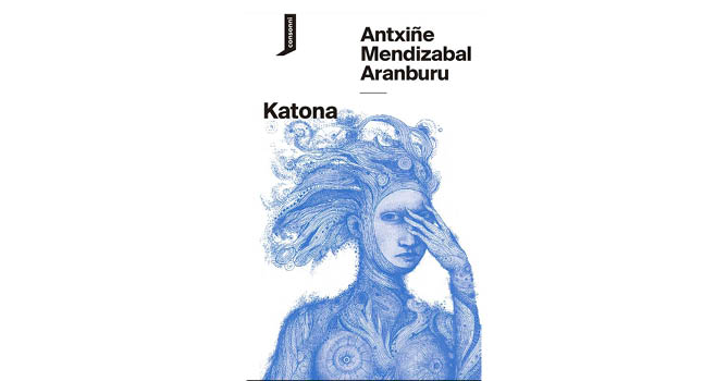 Antxiñe Mendizabal Aranbururen 'Katona' liburuaren azala.