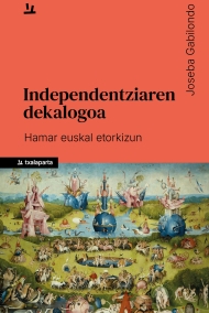 (ID_17713976739295) Joseba Gabilondoren INDEPENDENTZIAREN DEKALOGOA liburuaren azala