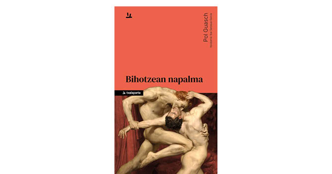'Bihotzean napalma' liburuaren azala.