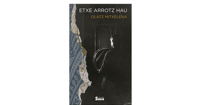 'Etxe arrotz hau' liburuaren azala.