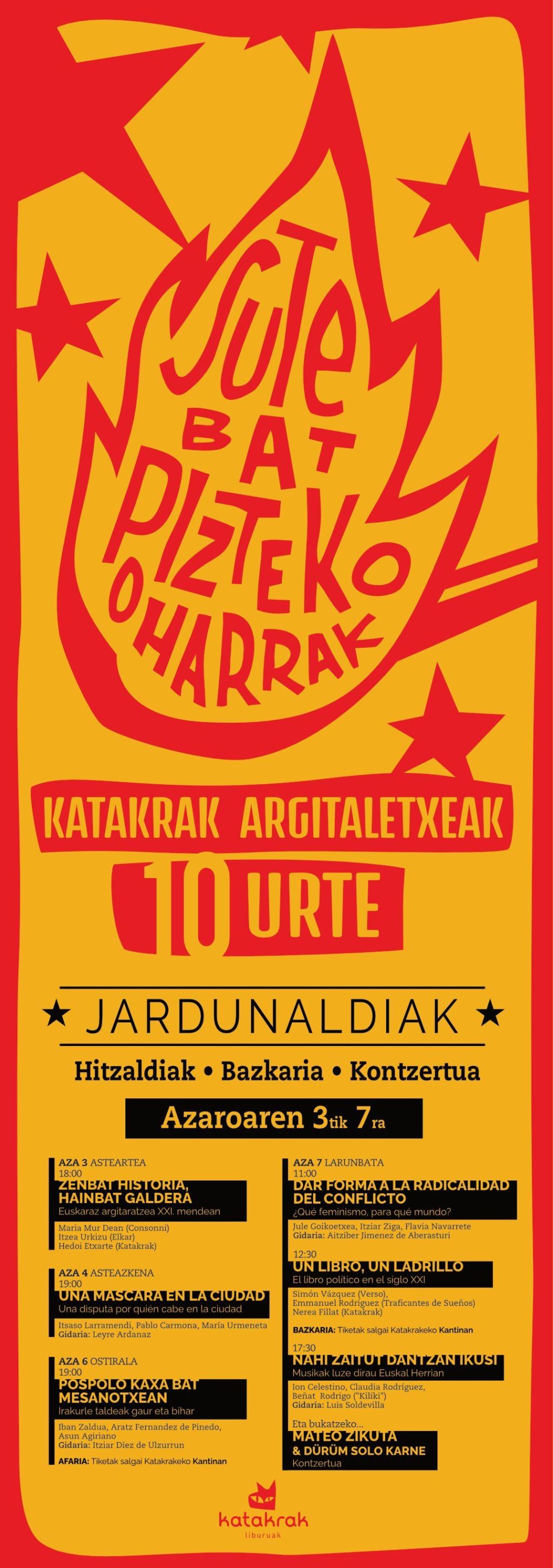 (ID_17932763589415) (/EZEZAGUNA) katakrak argitaletxearen hamargarren urteurrenaren harira antolatutako jardunaldien kartela (ID_17932763589415) (/EZEZAGUNA) katakrak argitaletxearen hamargarren urteurrenaren harira antolatutako jardunaldien kartela